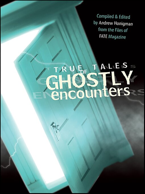 Title details for True Tales of Ghostly Encounters by Andrew Honigman - Available